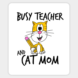 Busy Teacher and Cat Mom School Kindergarten Mothers Day Sticker